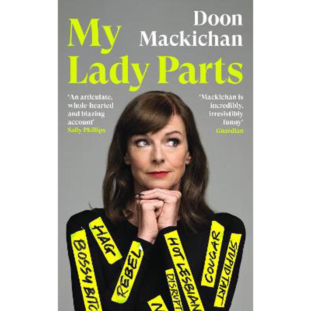My Lady Parts: A Life Fighting Stereotypes (Hardback) - Doon Mackichan